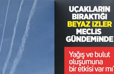 Kuraklık ve düzensiz yağışta uçak izleri gündemde: Bakanlıktan araştırma talebi!