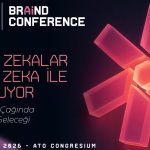 Ankara’da “Marka Yapan Zekalar, Yapay Zeka” ile Buluşuyor