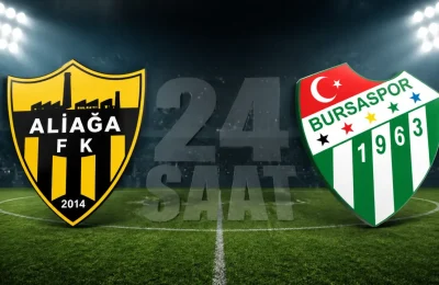 Aliağa FK – Bursaspor maçı hangi kanalda saat kaçta? 25 Nisan 2026